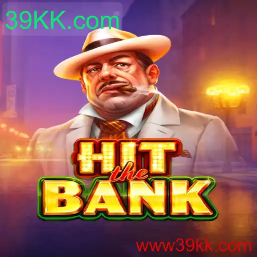Descubra o Empolgante Jogo HitTheBank e Sua Integração com 39KK.com